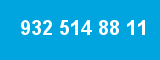 932 514 88 11 932 514 88 11